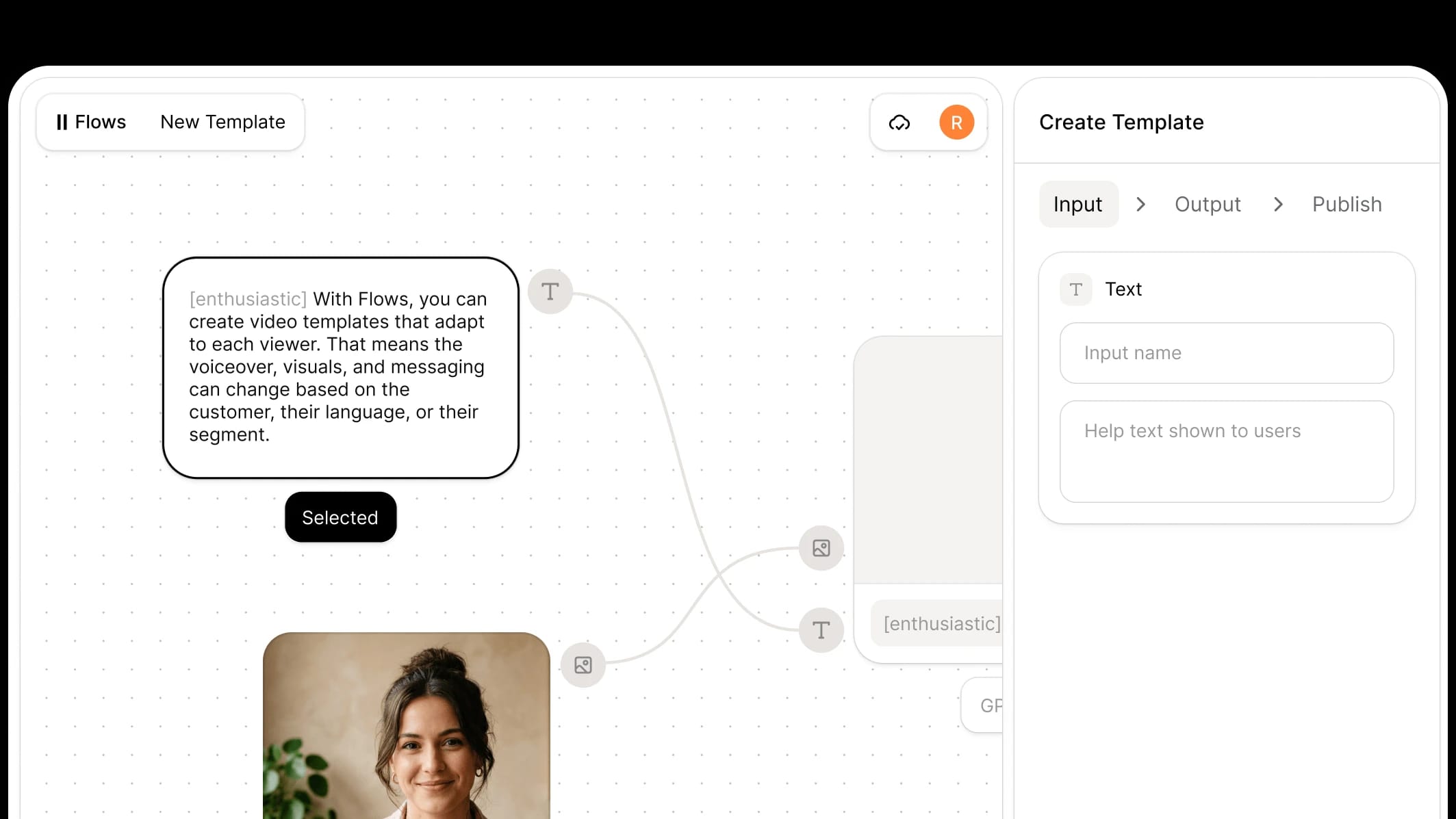 Interface for creating adaptable video templates using Flows, with text and image inputs.