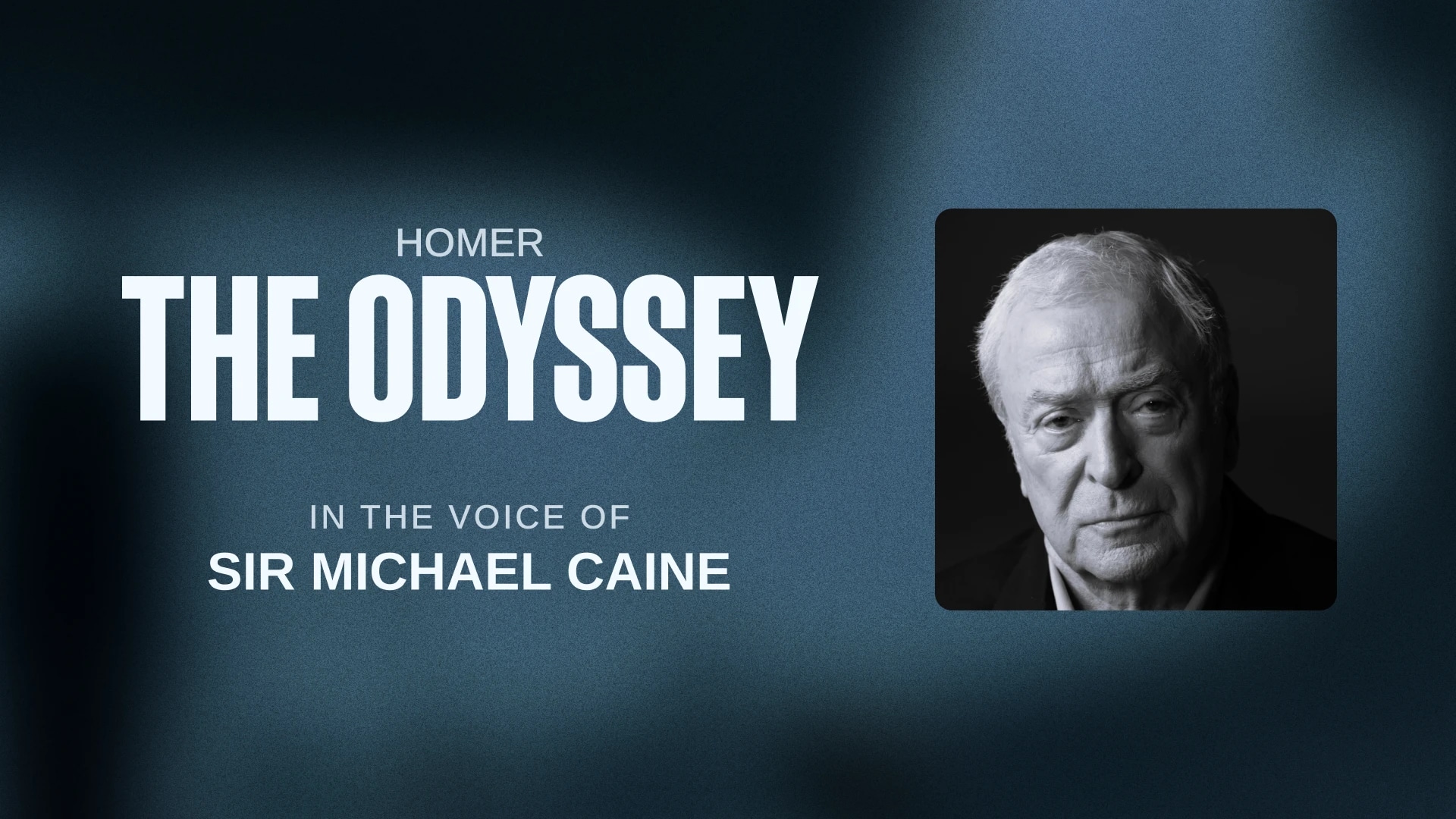 Promotional graphic for "The Odyssey" audiobook narrated by Sir Michael Caine.