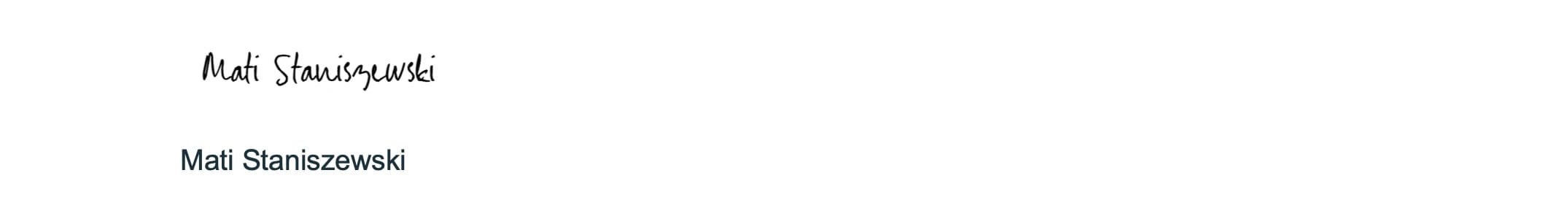 Signature of Mati Staniszewski